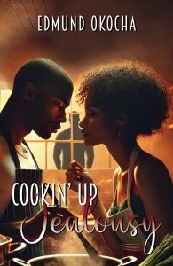 Cookin Up Jealousy