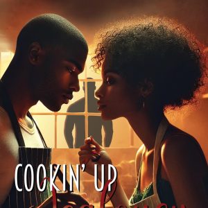 Cookin Up Jealousy