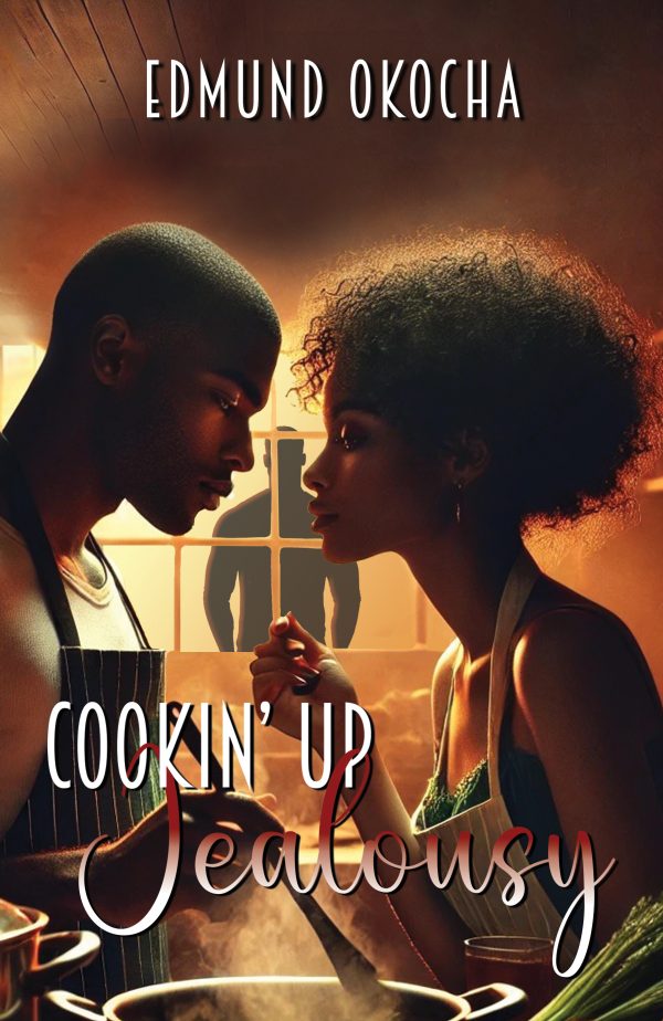 Cookin Up Jealousy